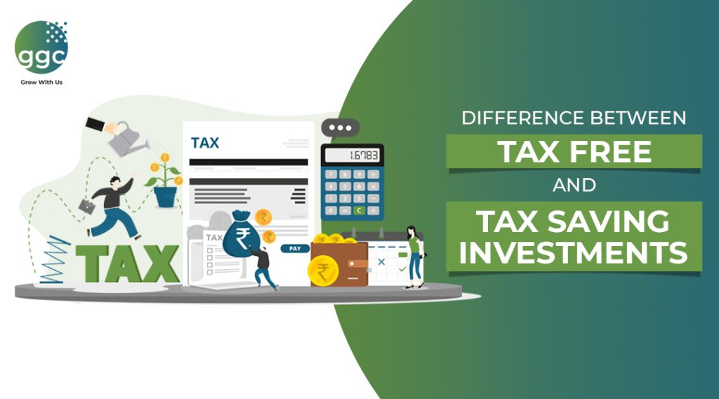 Tax Free and Tax Saving Investments