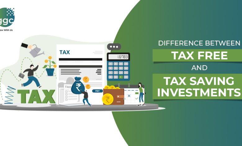 Tax Free and Tax Saving Investments