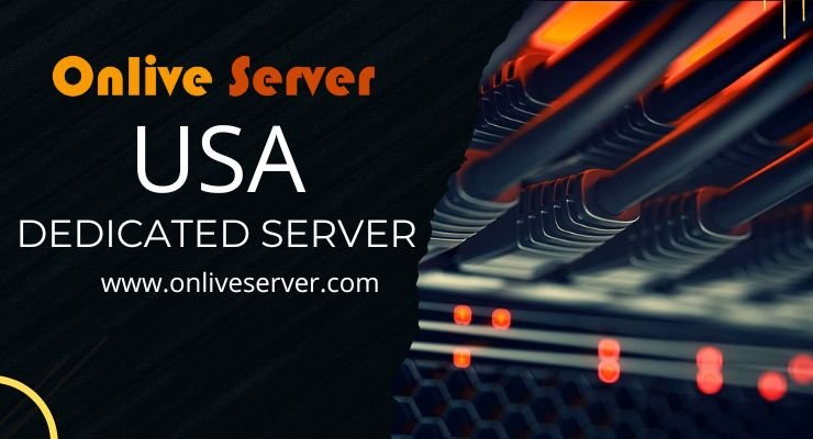 Onlive Server Get a High-Speed Network with USA Dedicated Server