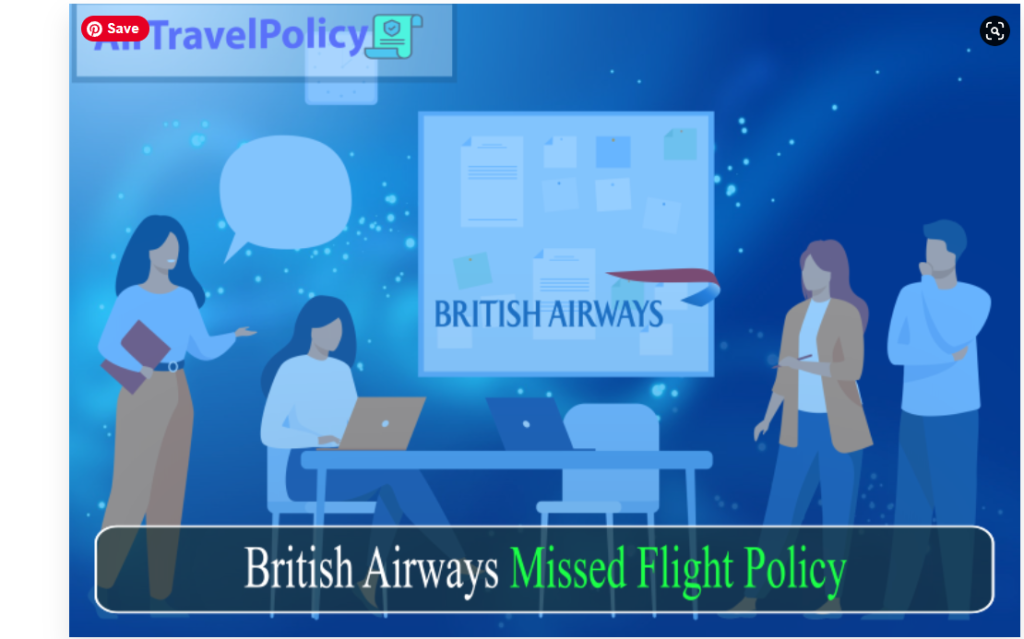 British Airways Missed Flight Policy