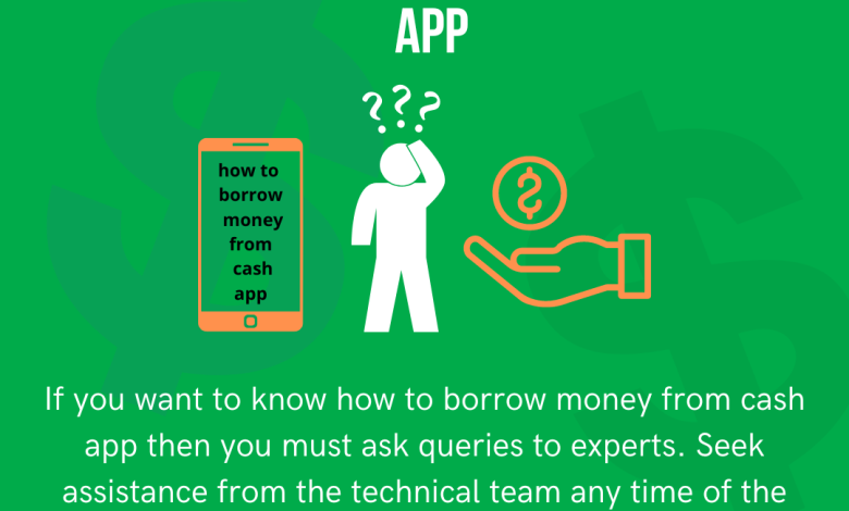 How to borrow money from cash app