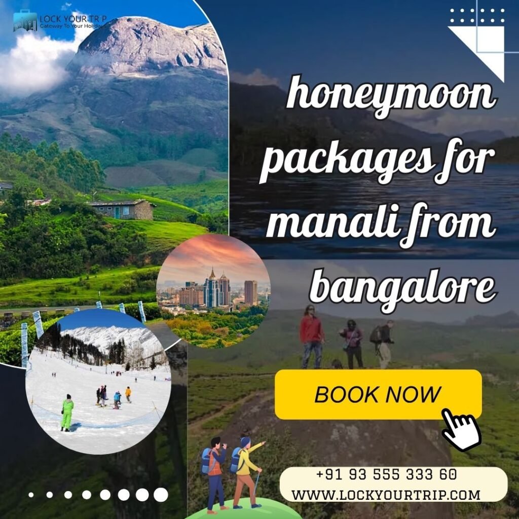 Honeymoon packages for Manali from Bangalore